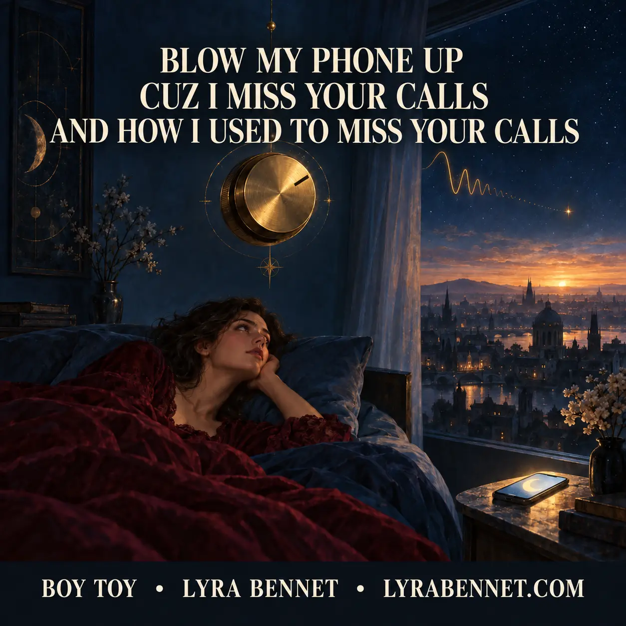 Boy Toy lyric art by Lyra Bennet: Blow my phone up, because I miss your calls and how I used to miss your calls, visualized as a sleepless bedroom, an oversized volume dial, and a fading signal at dawn.