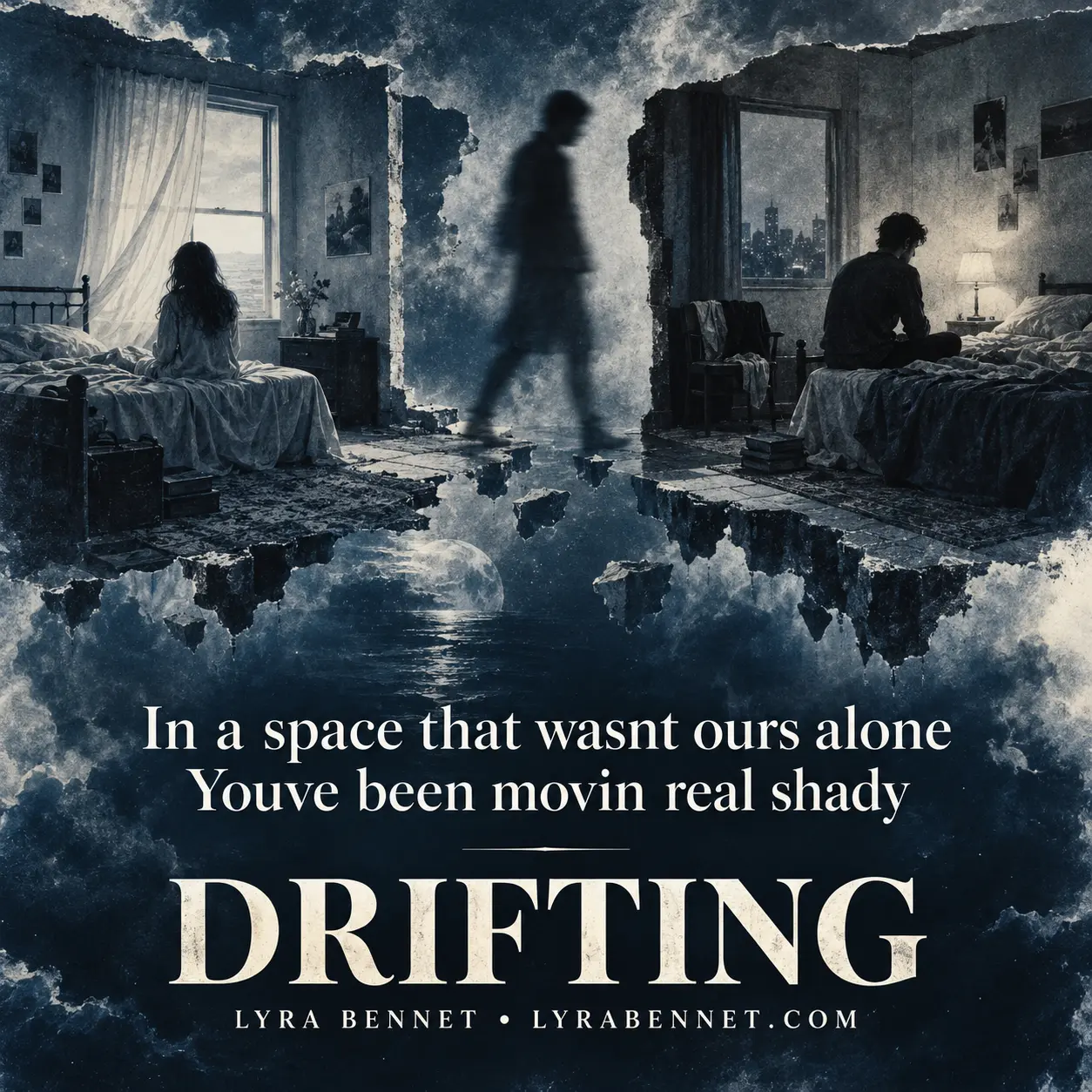 Drifting lyric art by Lyra Bennet: In a space that wasnt ours alone, Youve been movin real shady