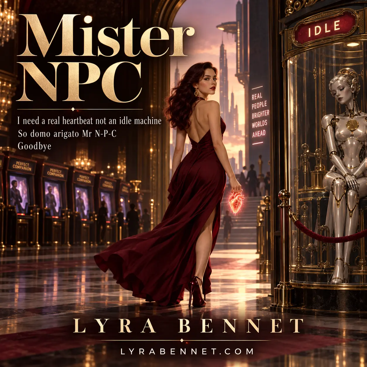 Mister NPC lyric art by Lyra Bennet: I need a real heartbeat not an idle machine, So domo arigato Mr N-P-C, Goodbye