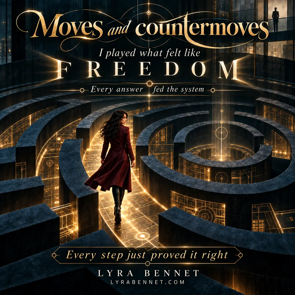 Moves and Countermoves lyric art by Lyra Bennet: Moves and countermoves, I played what felt like freedom, Every answer fed the system, Every step just proved it right