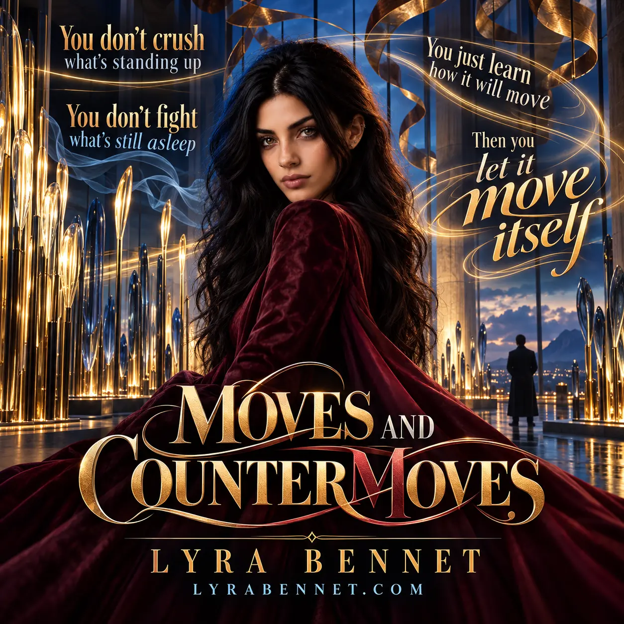 Moves and Countermoves lyric art by Lyra Bennet: You don't crush what's standing up, You don't fight what's still asleep, You just learn how it will move, Then you let it move itself