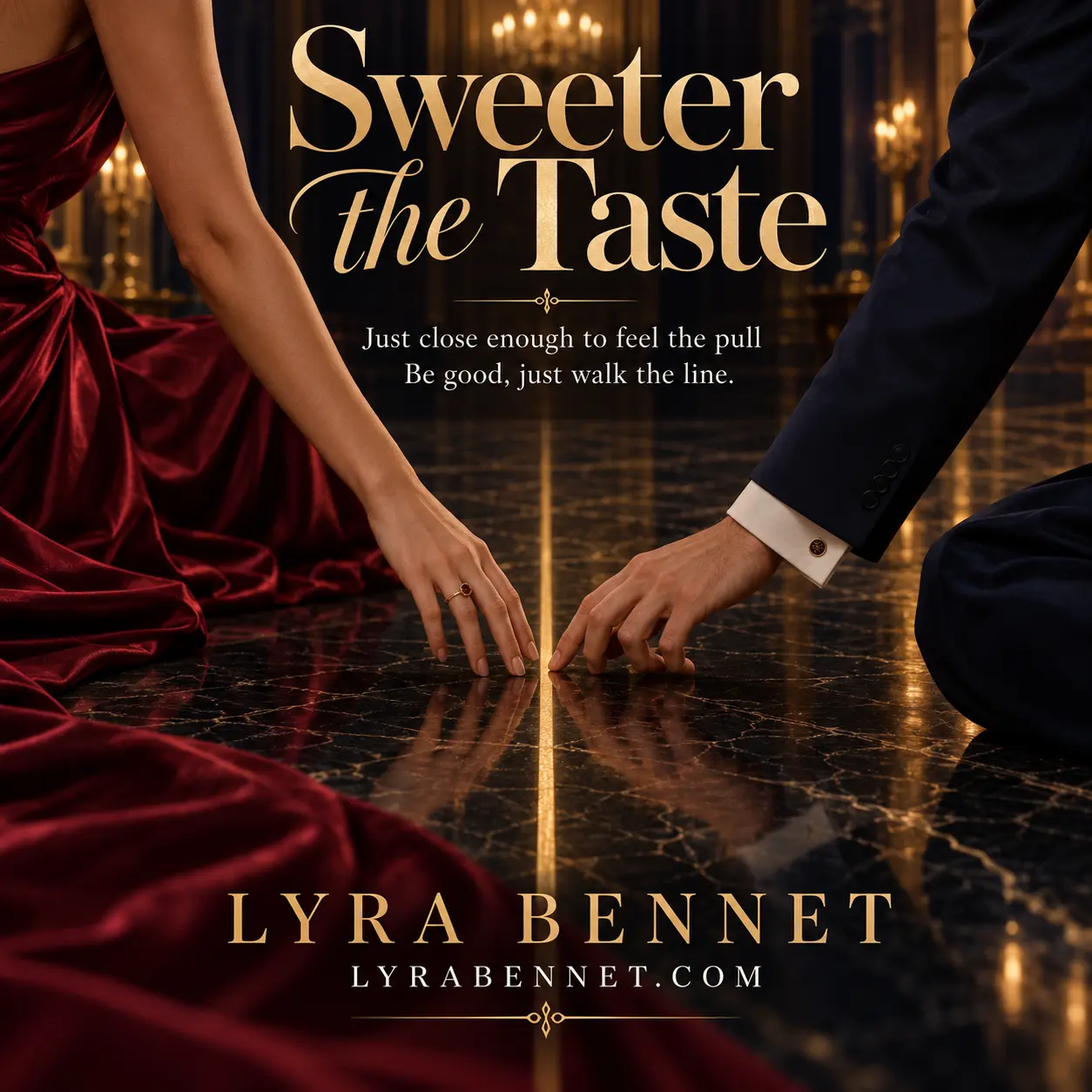 Sweeter the Taste lyric art by Lyra Bennet: Just close enough to feel the pull, Be good, just walk the line