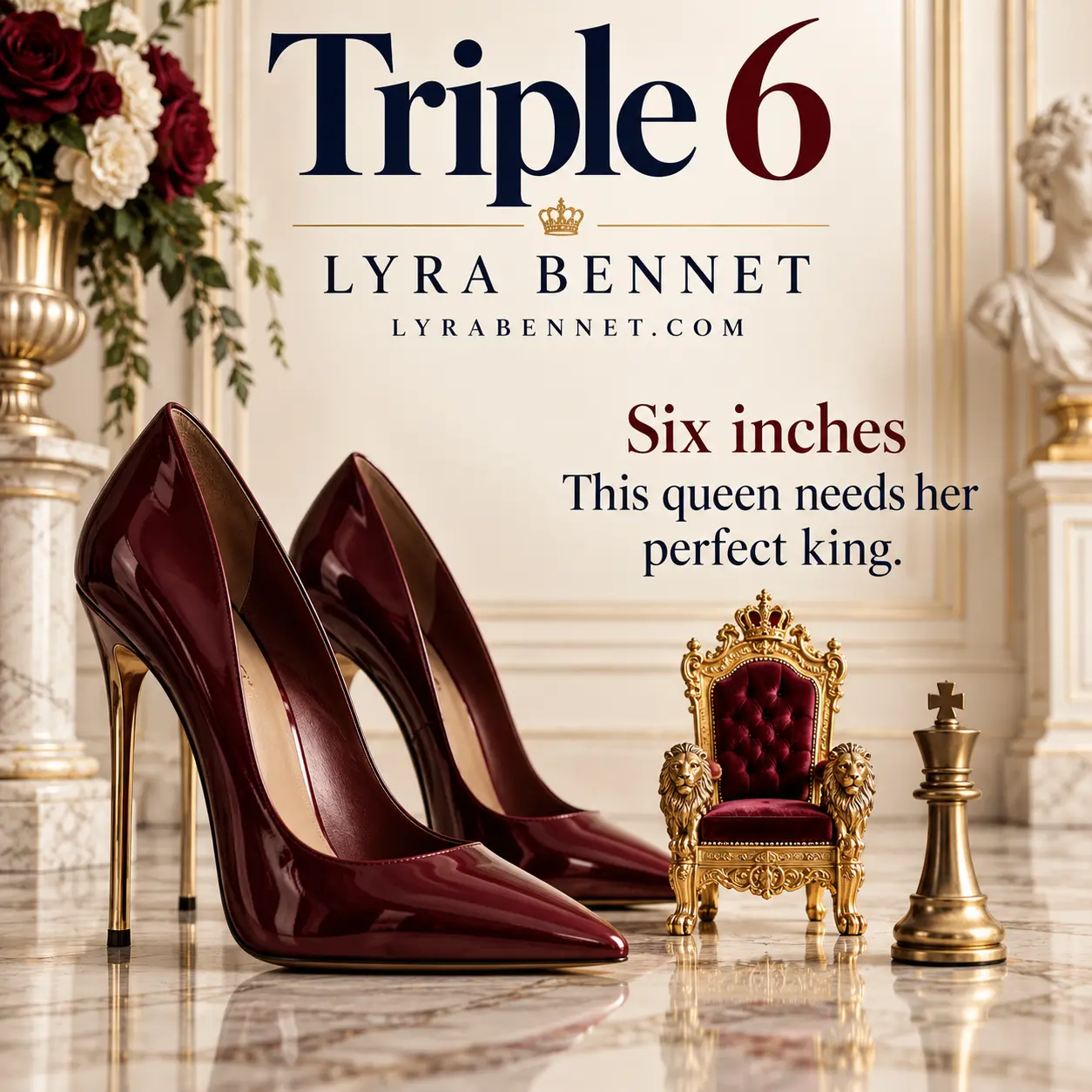 Triple 6 lyric art by Lyra Bennet: Six inches, This queen needs her perfect king